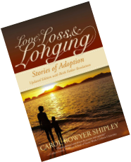Love Loss & Longing: Stories of Adoption
